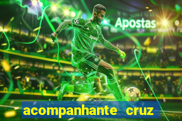 acompanhante cruz das almas