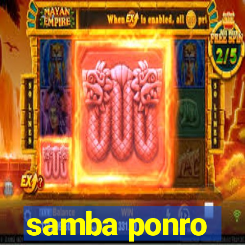 samba ponro