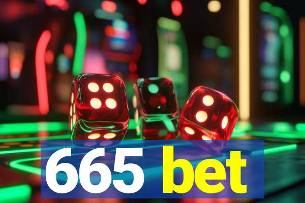 665 bet