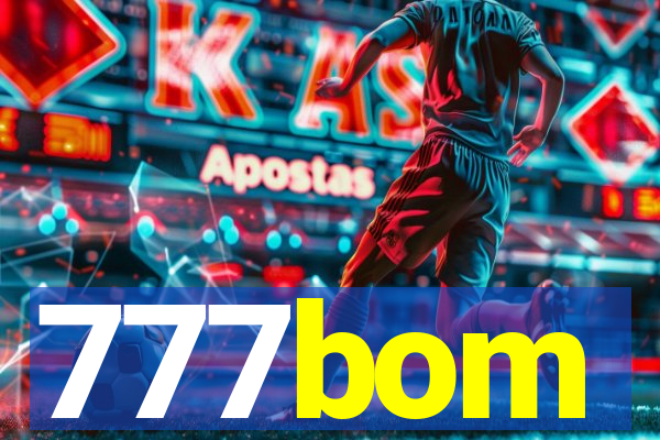 777bom