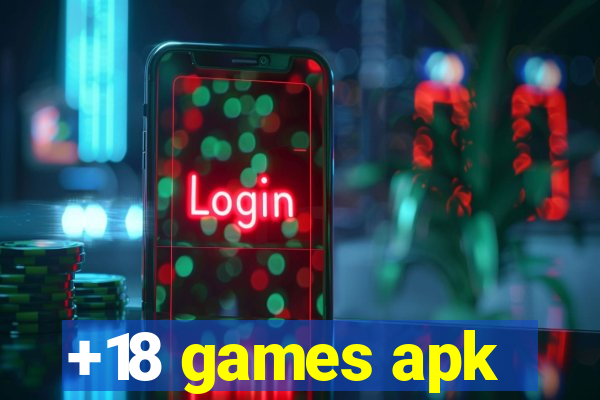 +18 games apk