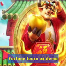 fortune touro ox demo