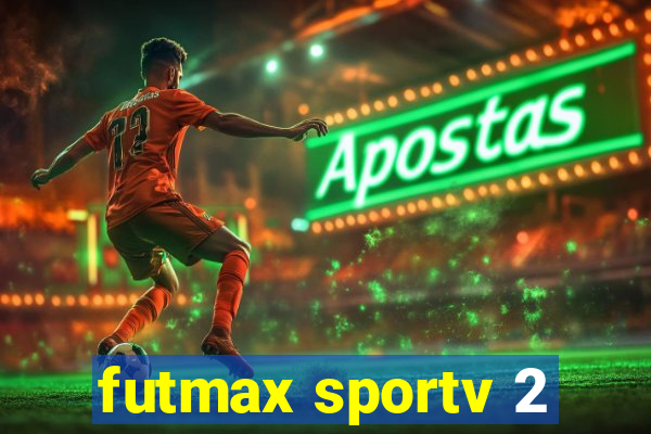 futmax sportv 2