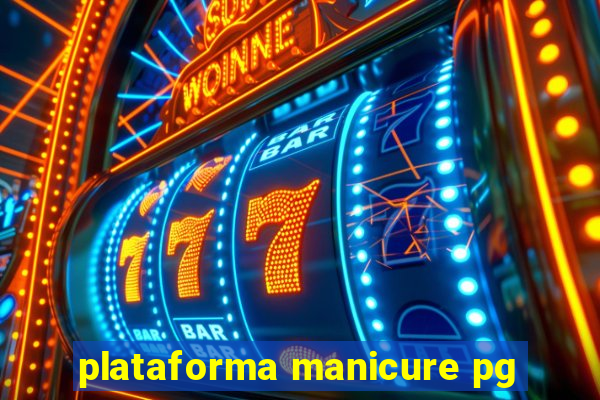 plataforma manicure pg