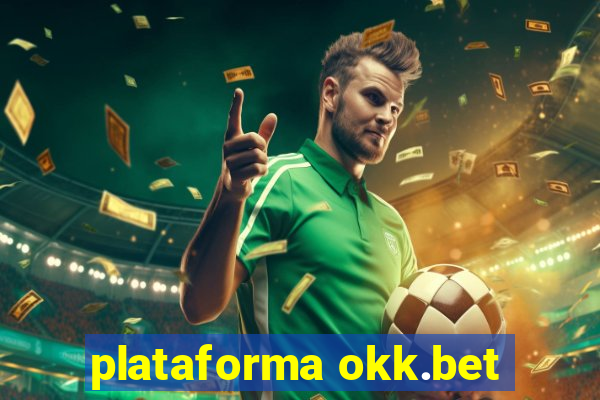 plataforma okk.bet