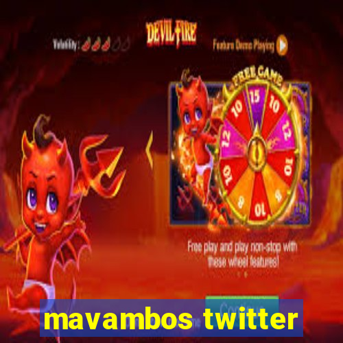 mavambos twitter