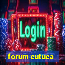 forum cutuca