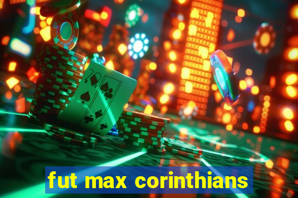 fut max corinthians