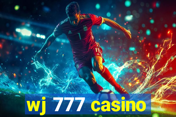 wj 777 casino