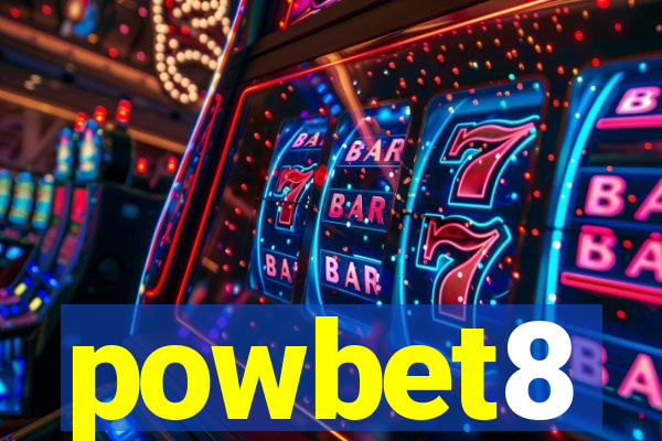 powbet8