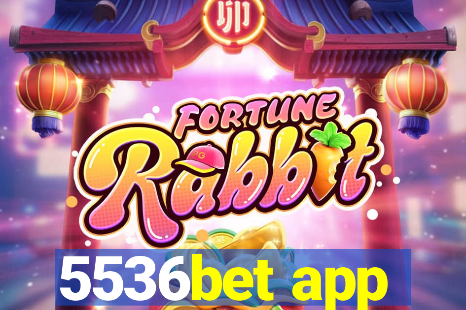 5536bet app