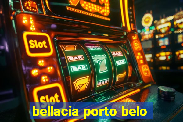 bellacia porto belo