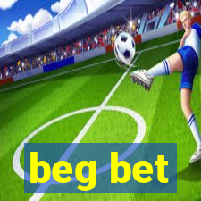 beg bet