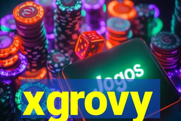 xgrovy