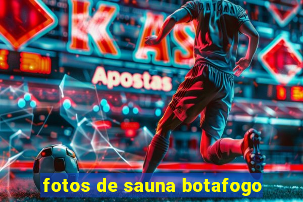 fotos de sauna botafogo