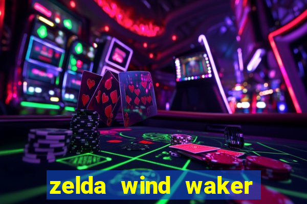 zelda wind waker rom pt-br