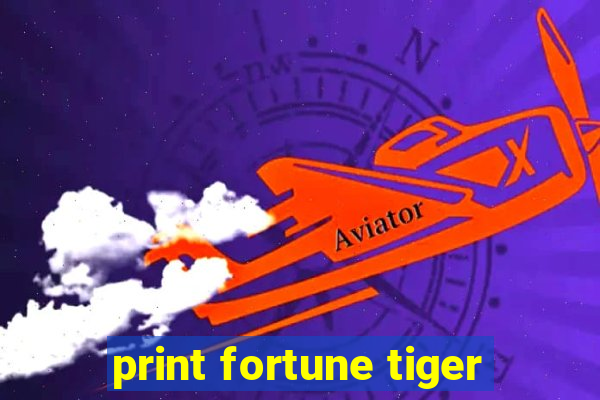 print fortune tiger