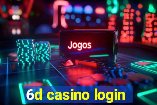 6d casino login