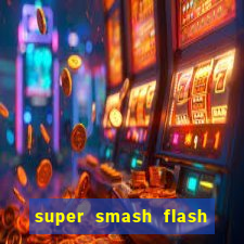 super smash flash 2 jogos 360