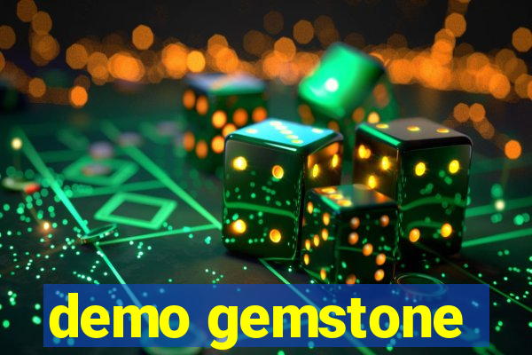 demo gemstone