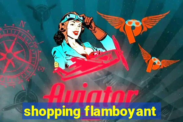 shopping flamboyant