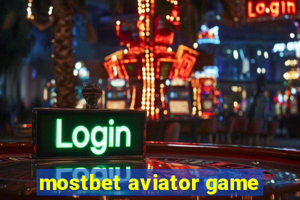 mostbet aviator game