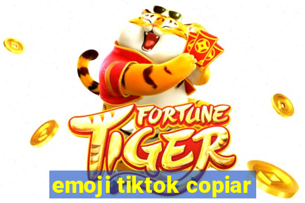 emoji tiktok copiar