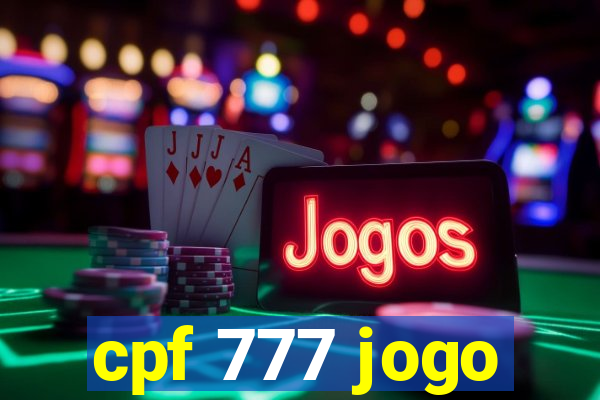 cpf 777 jogo