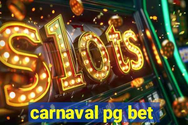 carnaval pg bet