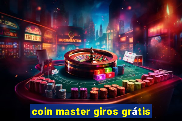 coin master giros grátis