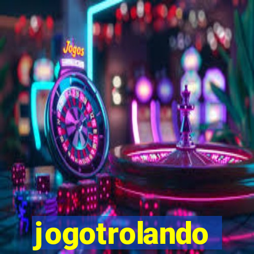 jogotrolando