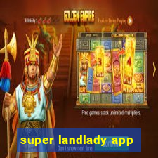 super landlady app