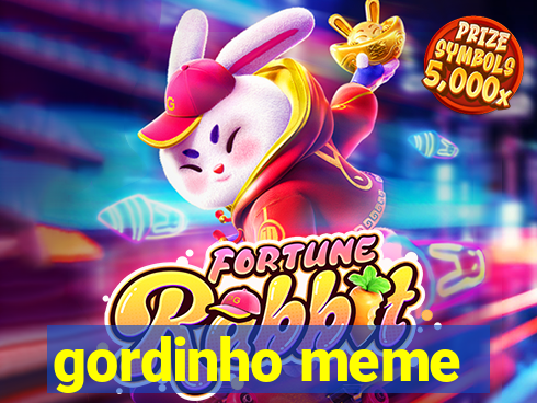 gordinho meme