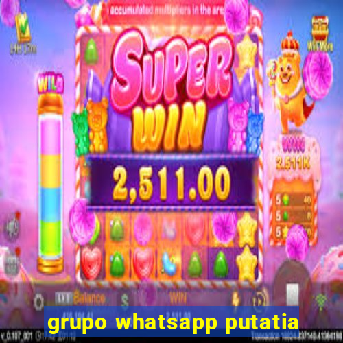 grupo whatsapp putatia