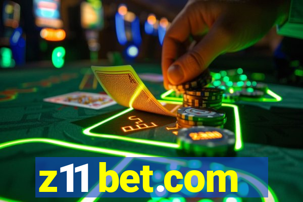 z11 bet.com