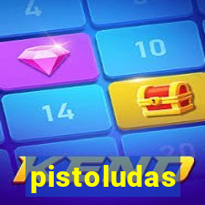 pistoludas