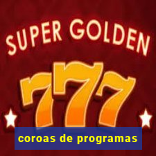 coroas de programas