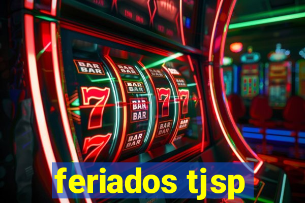 feriados tjsp