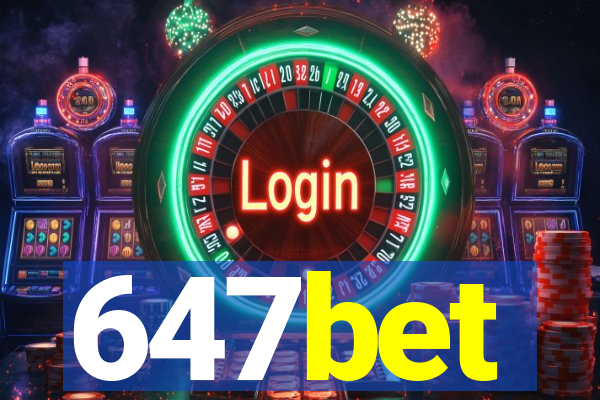 647bet