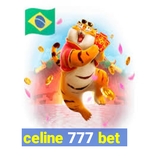 celine 777 bet