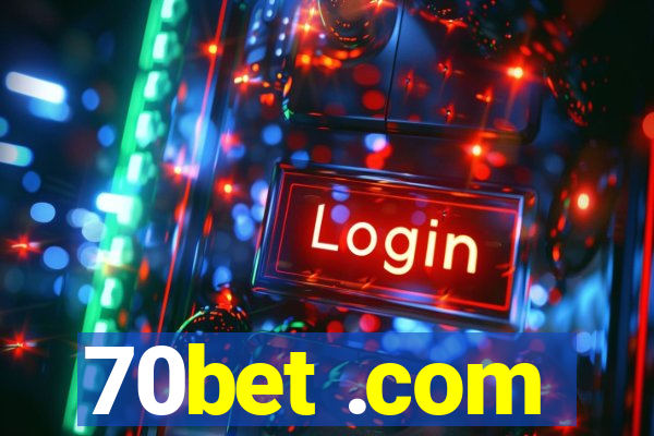 70bet .com