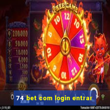 74 bet com login entrar