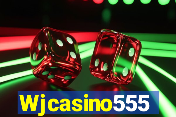 Wjcasino555