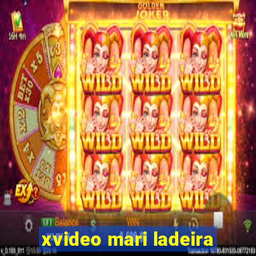 xvideo mari ladeira