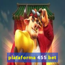 plataforma 455 bet