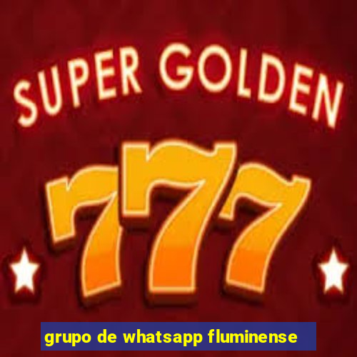 grupo de whatsapp fluminense