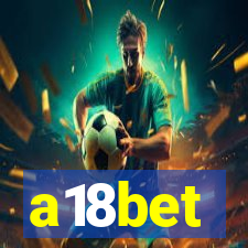 a18bet