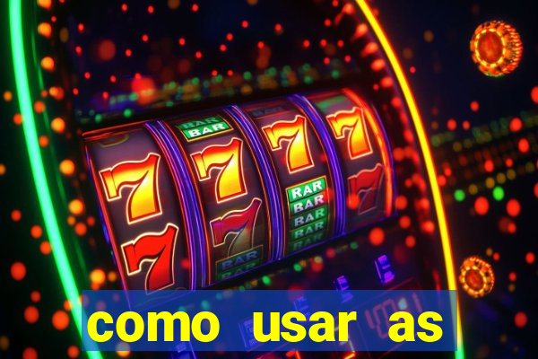 como usar as fichas douradas na bet365