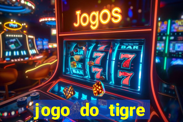 jogo do tigre minimo 1 real