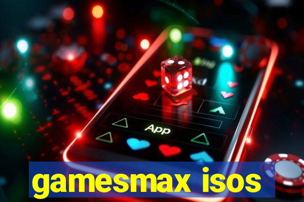 gamesmax isos